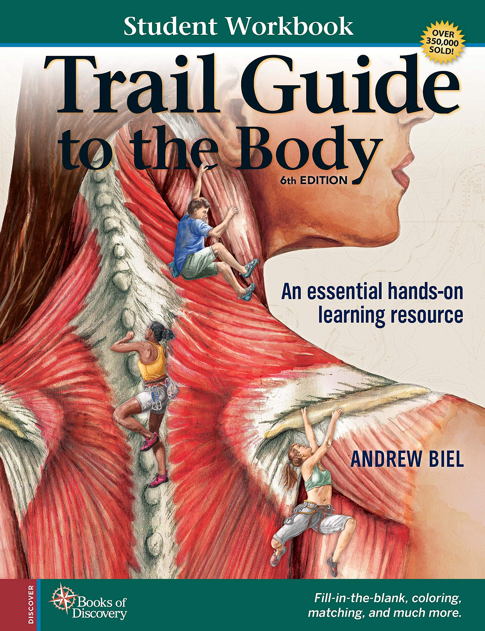 Student Workbook For Biel'S Trail Guide To The Body,Used
