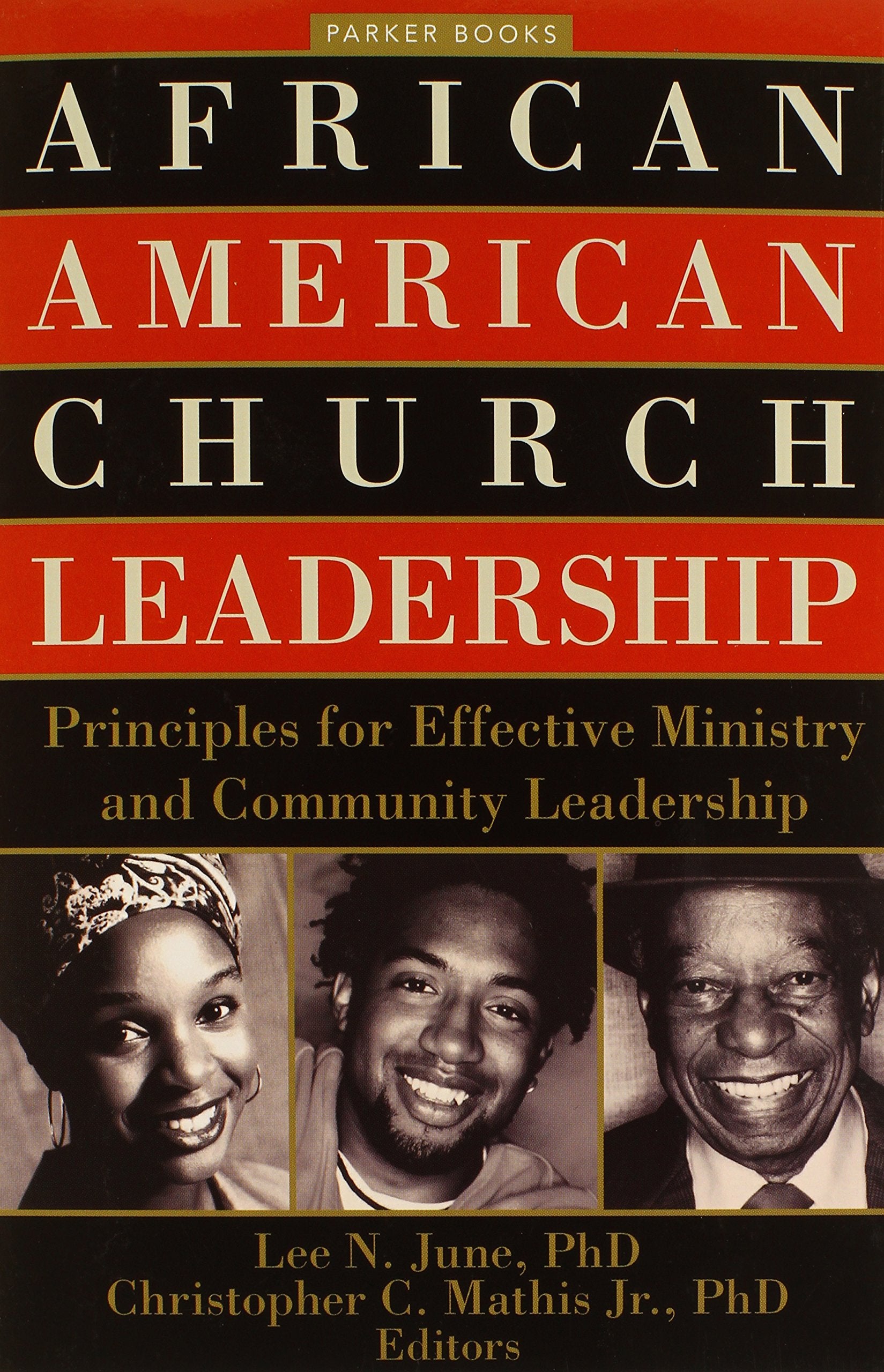 African American Church Leadership: Principles for Effective Ministry and Community Leadership (Parker Books),Used