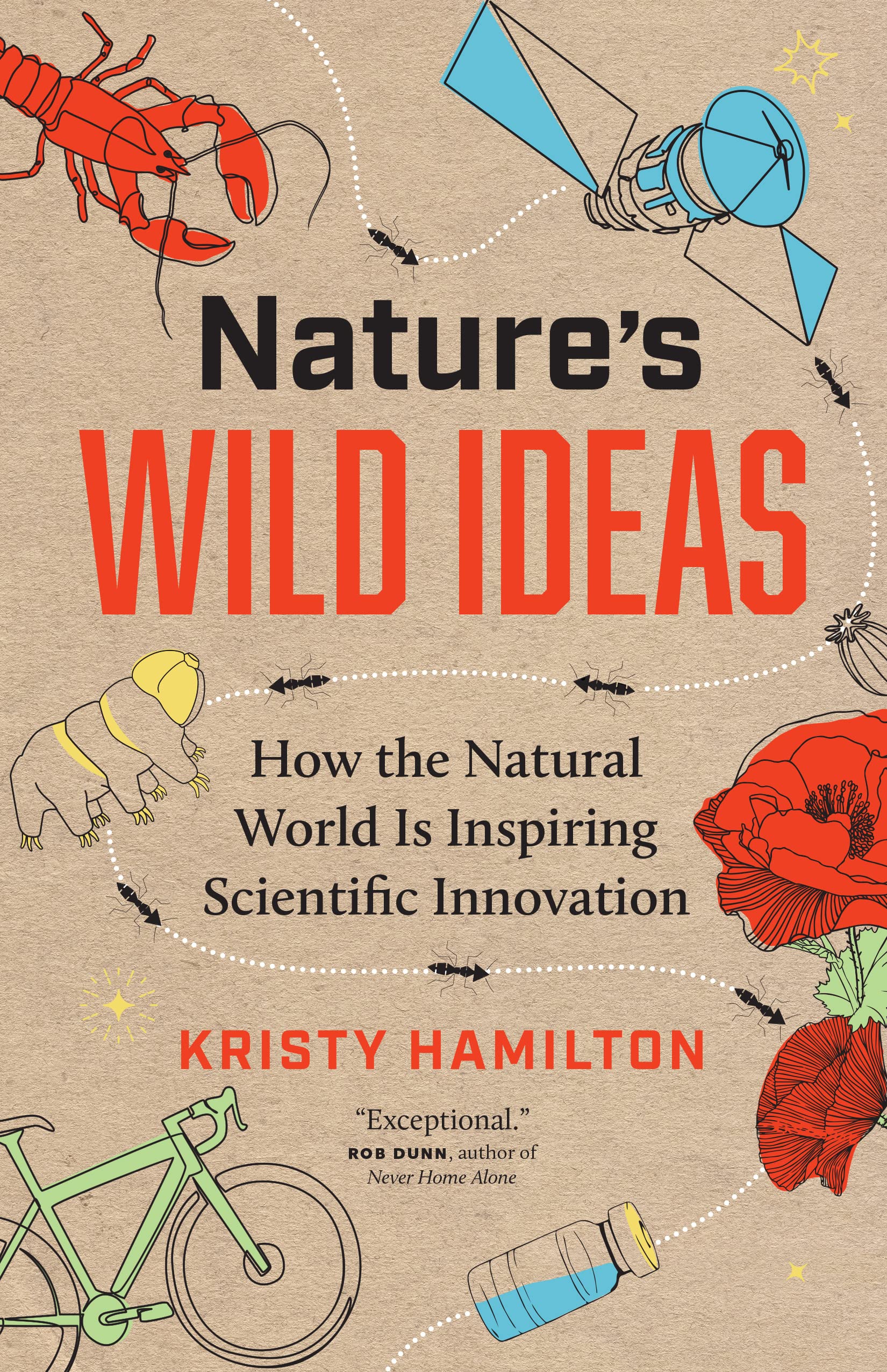 Nature'S Wild Ideas: How The Natural World Is Inspiring Scientific Innovation,New