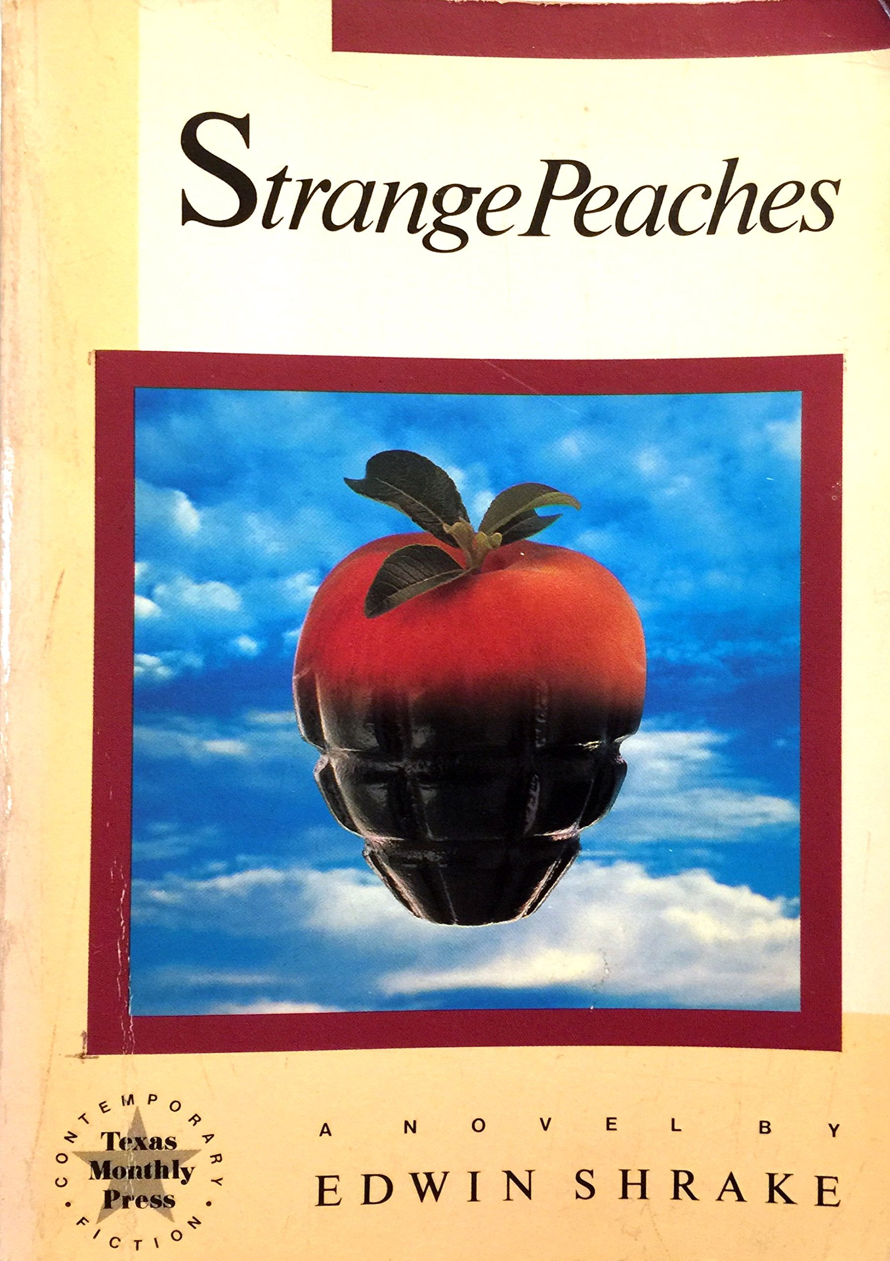 Strange Peaches (Texas Monthly Press Contemporary Fiction),Used