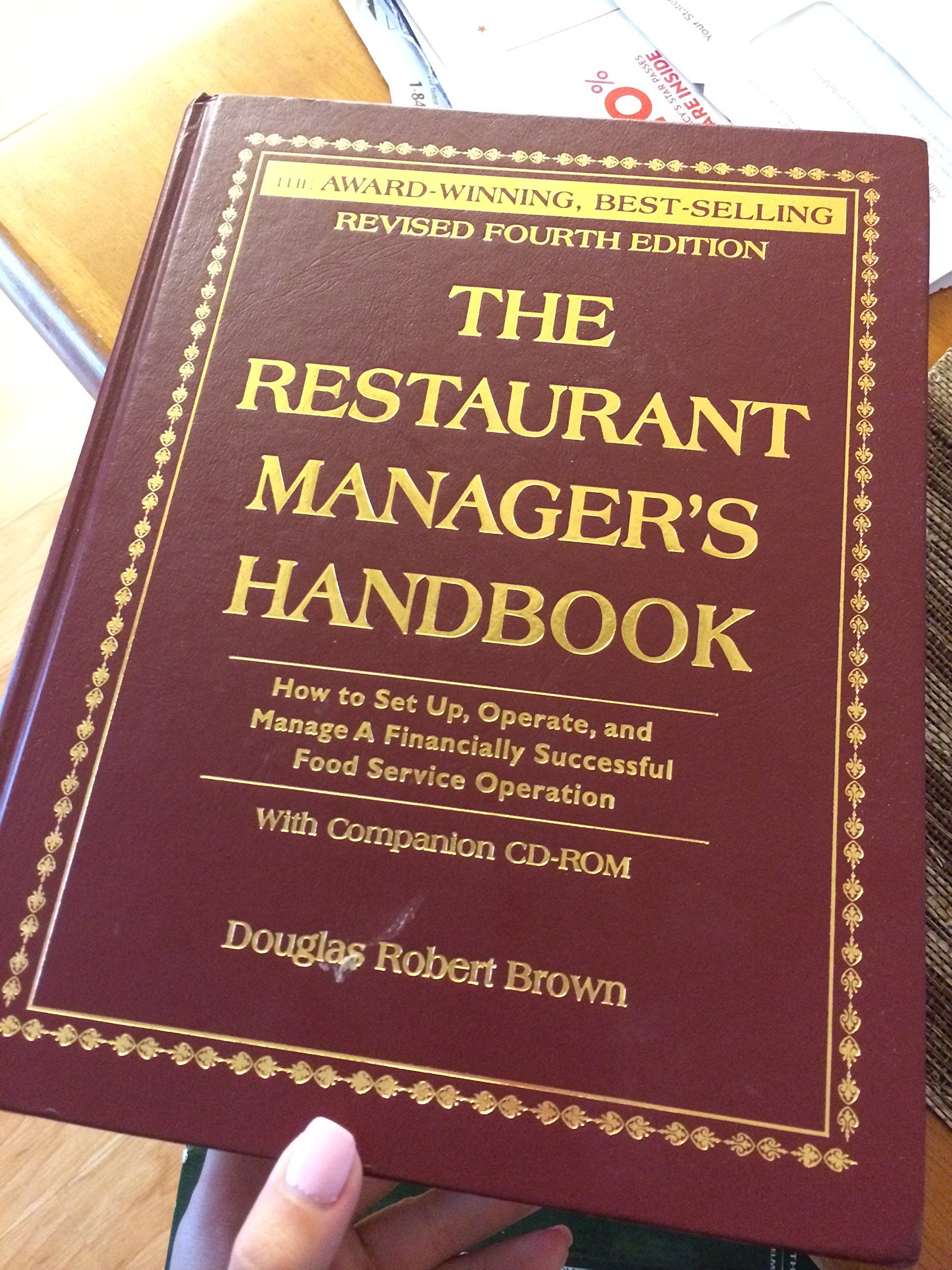 The Restaurant Manager's Handbook: How to Set Up, Operate, and Manage a Financially Successful Food Service Operation 4th Editio,Used