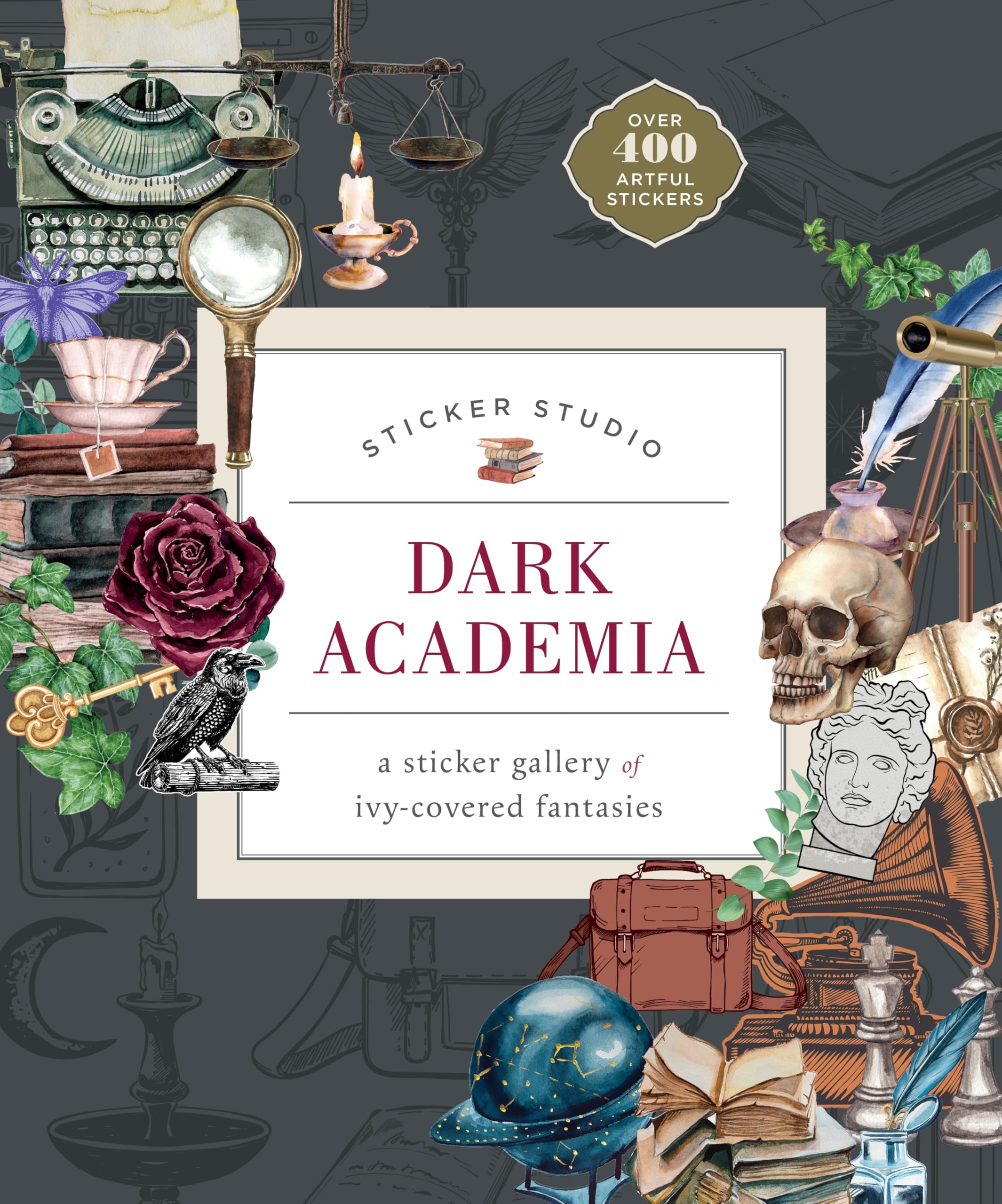 Sticker Studio: Dark Academia: A Sticker Gallery Of IvyCovered Fantasies