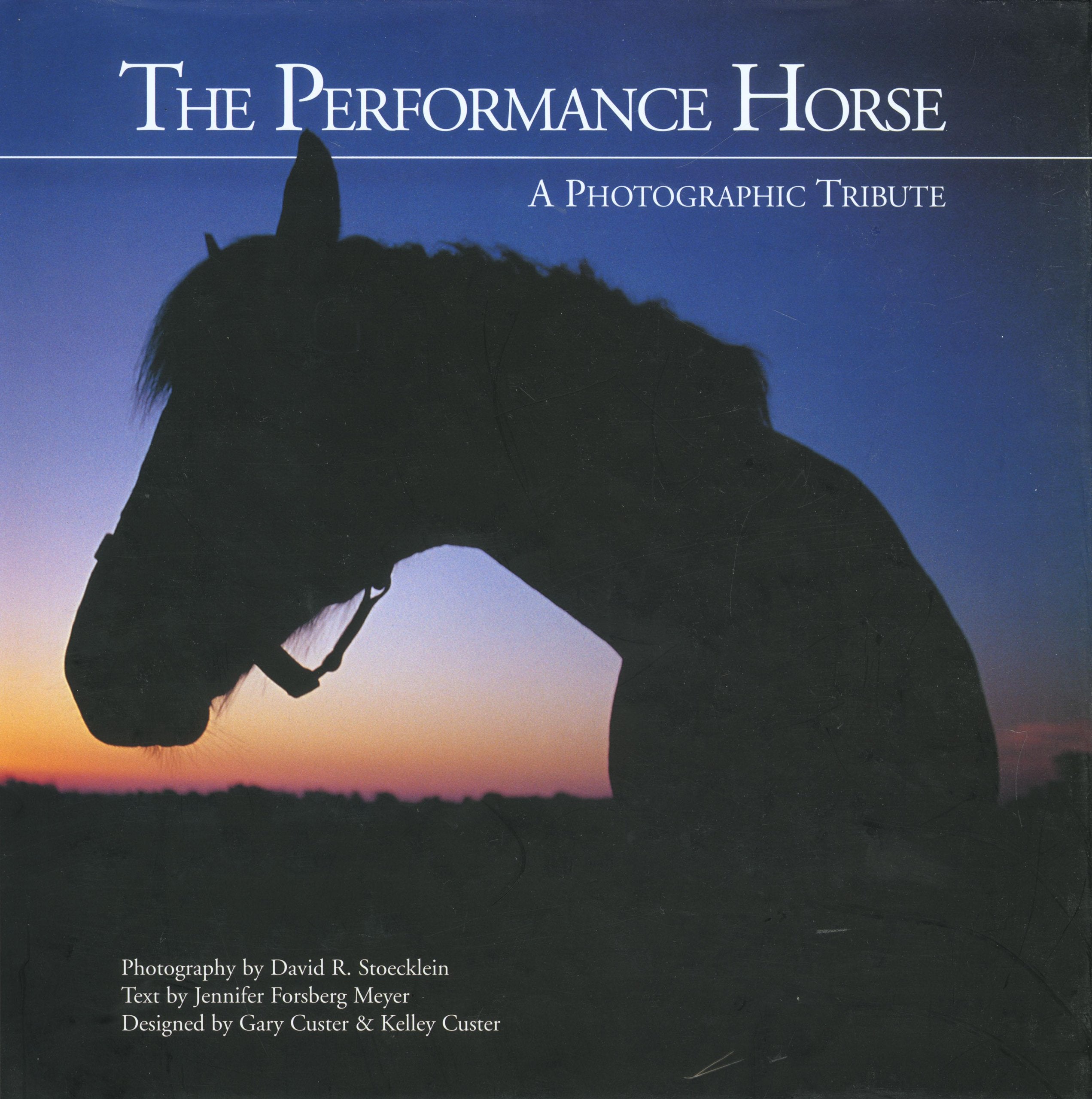 Performance Horse: A Photographic Tribute,Used