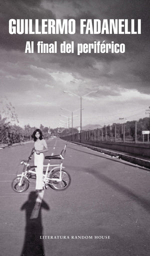 Al final del perifrico / At the End of the Peripheral Road (Spanish Edition),Used