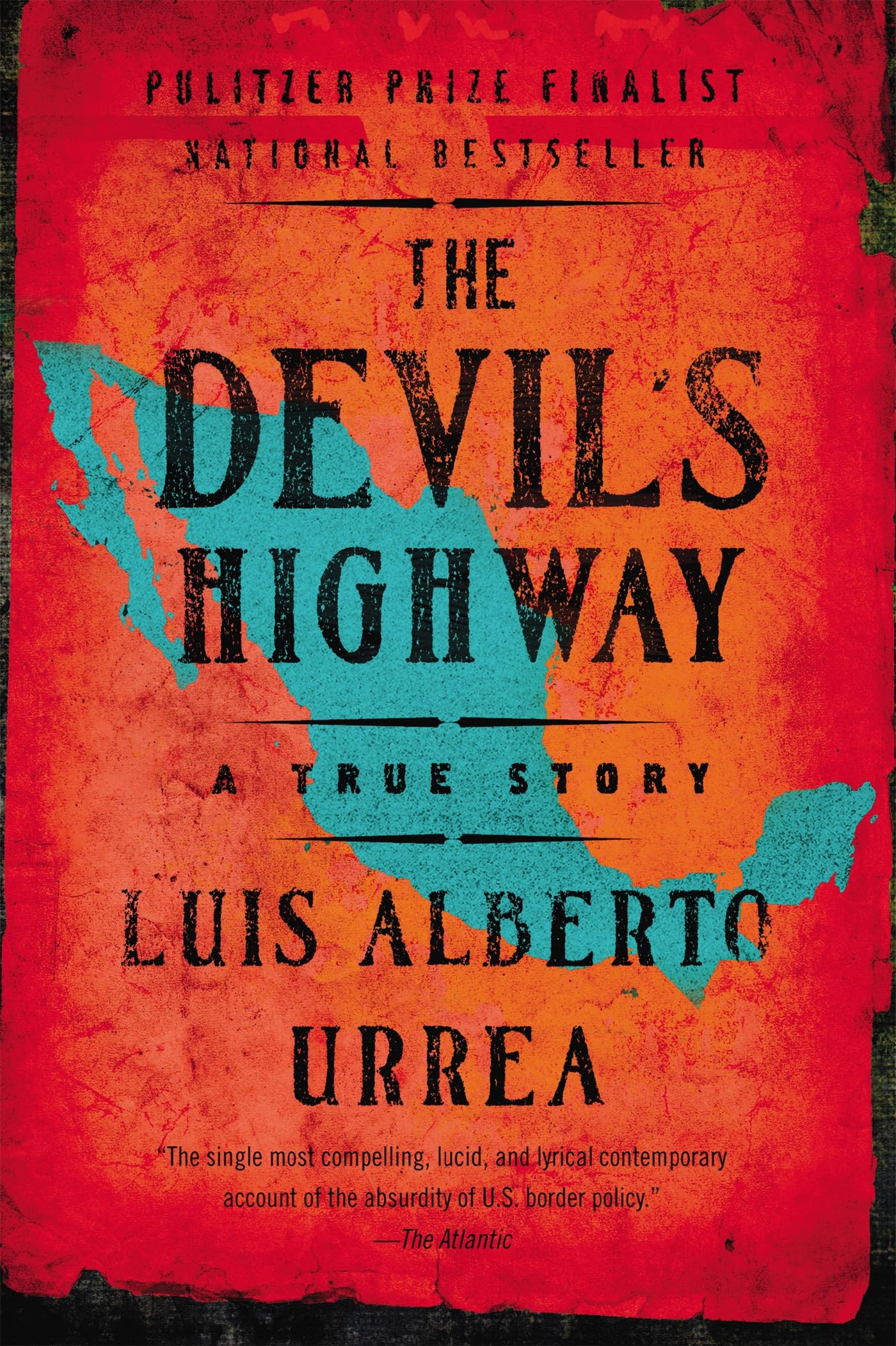 The Devil's Highway: A True Story,Used