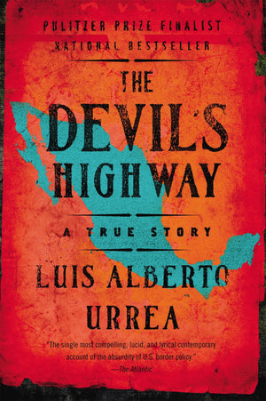 The Devil's Highway: A True Story,Used