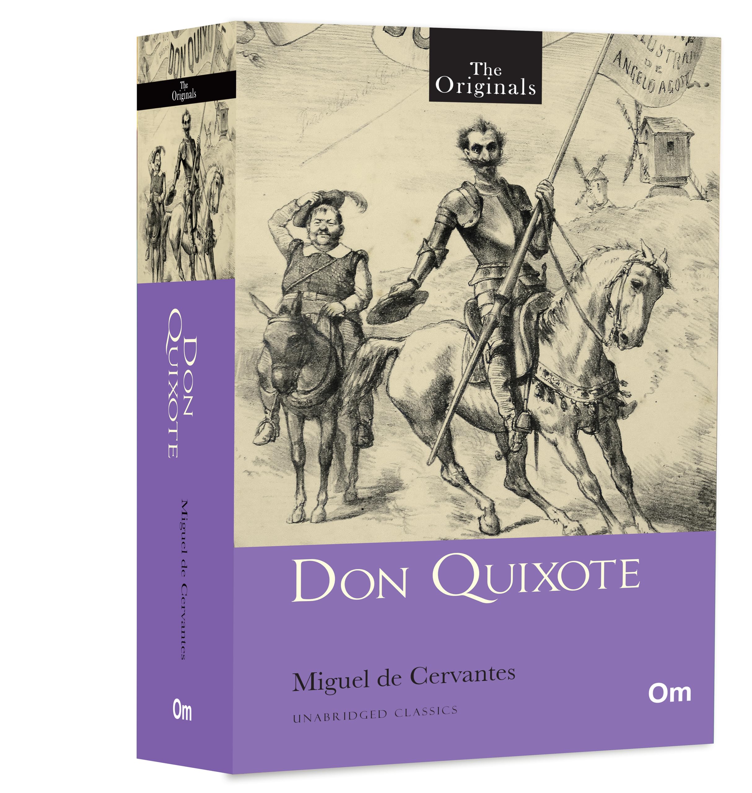 Don Quixote By Miguel De Cervantes: An Epic Tale Of Loyalty, Delusion & Destiny | The Originals Classic | A Story Of Honor, Madness, And Meaning | Unabridged Masterpiece Of Chivalry And Dreams