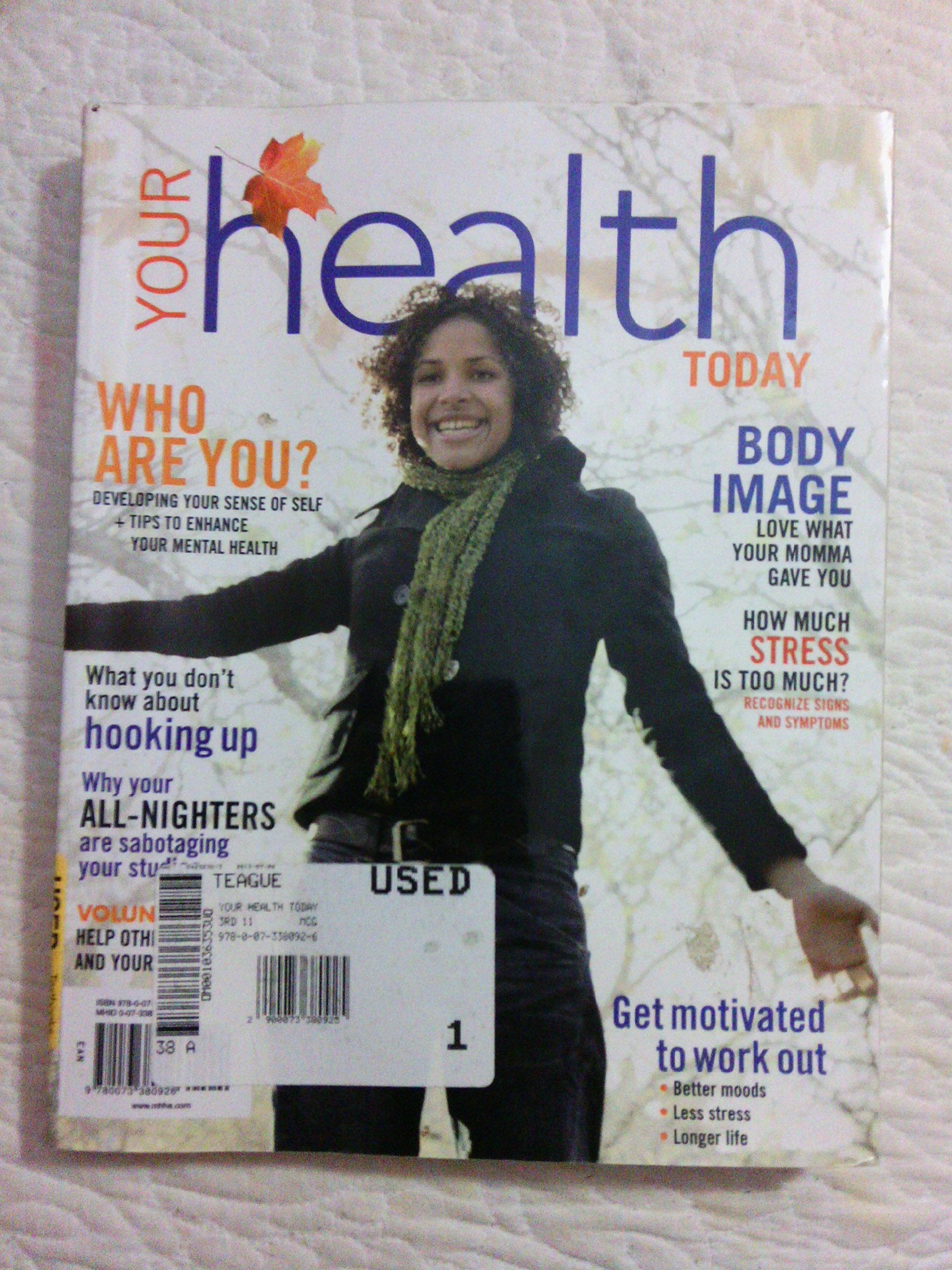Your Health Today: Choices in a Changing Society,Used