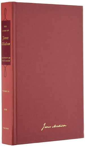 The Papers Of James Madison: 1 June 180631 October 1806 (Volume 12) (Secretary Of State Series),New