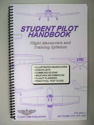 Student Pilot Handbook : Flight Operations and Maneuvers Manual,Used