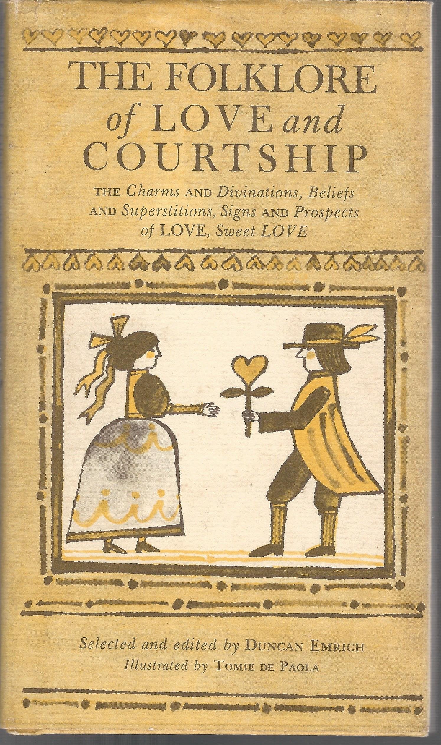 The folklore of love and courtship;: The charms and divinations, superstitions and beliefs, signs and prospects of love, sweet l,Used