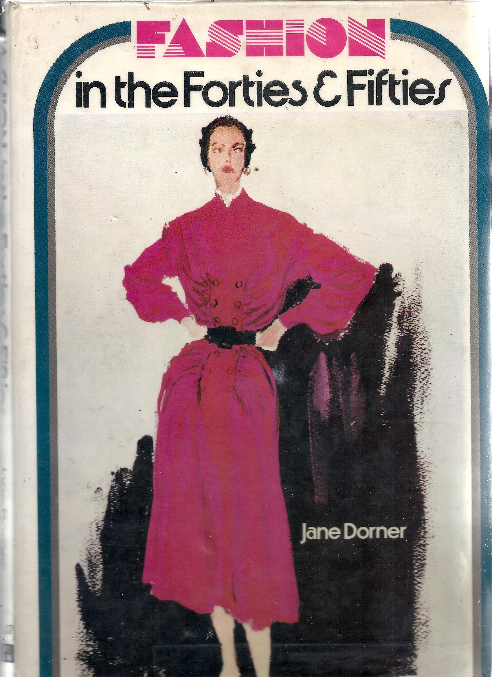 Fashion In The Forties & Fifties,Used