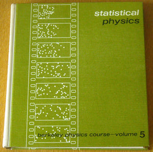 Statistical Physics: Berkeley Physics Course, Vol. 5,New