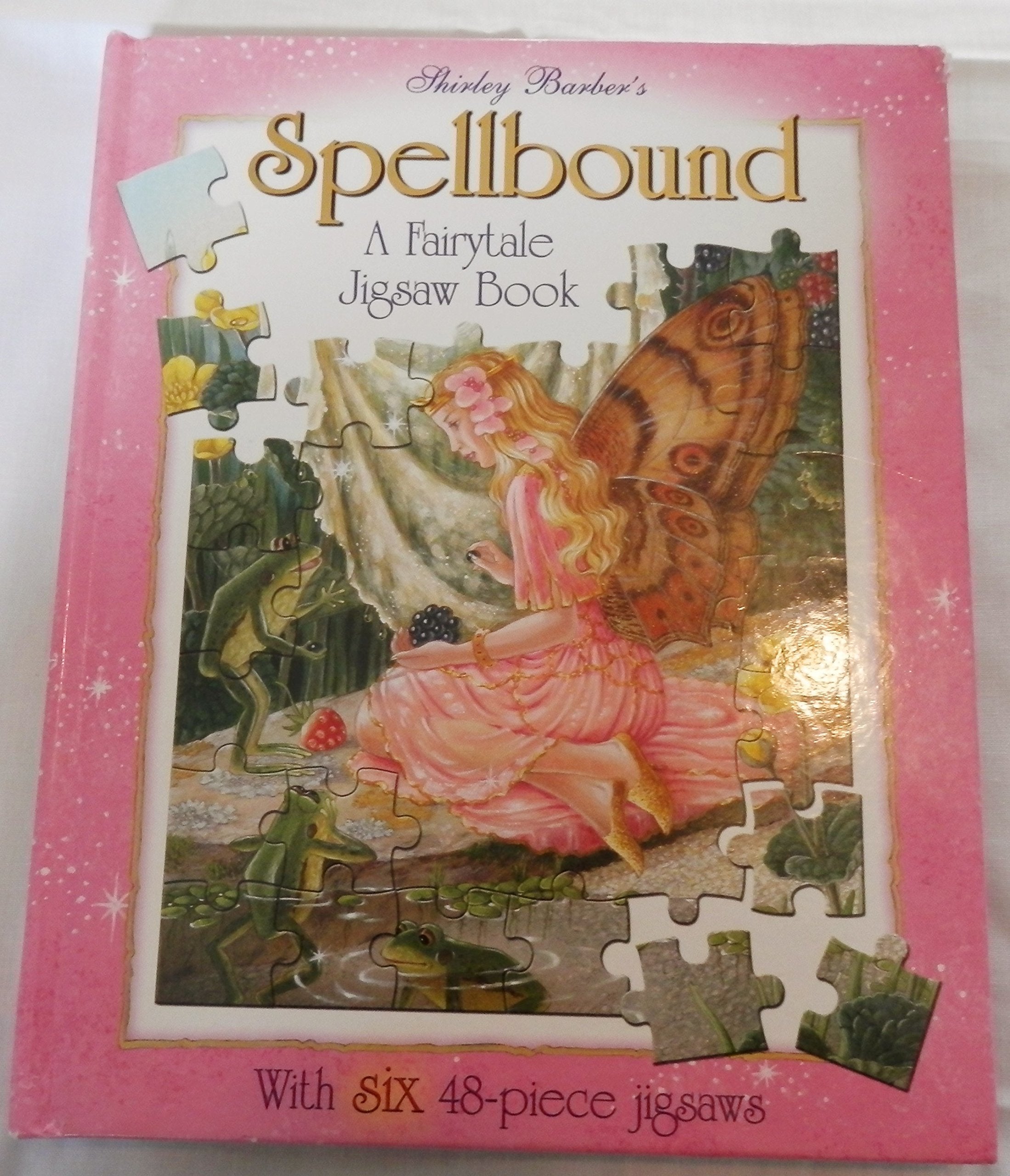 Spellbound: a Fairytale Jigsaw Book,Used