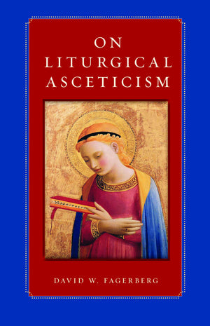 On Liturgical Asceticism,Used