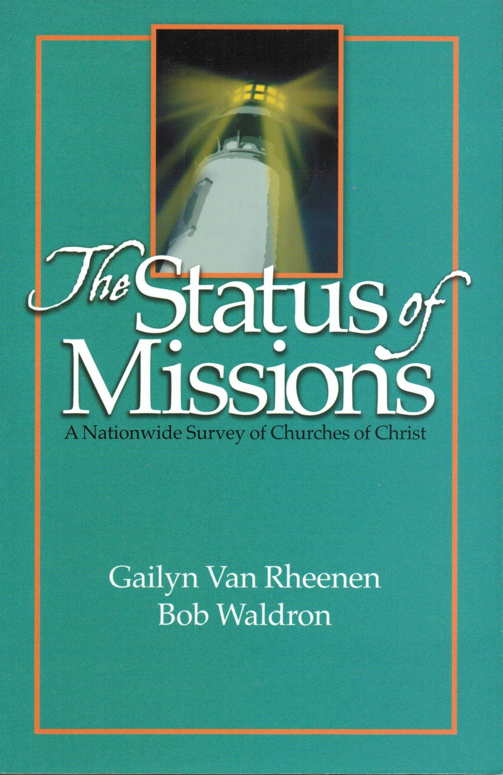 Status of Missions: A Nationwide Survery of Churches of Christ,Used