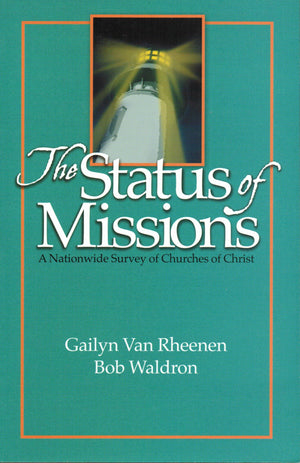 Status of Missions: A Nationwide Survery of Churches of Christ,Used