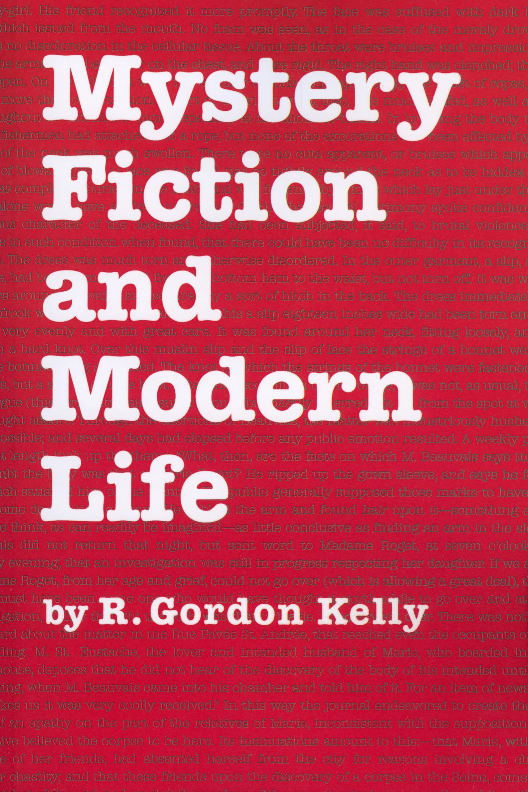 Mystery Fiction And Modern Life (Studies In Popular Culture),Used