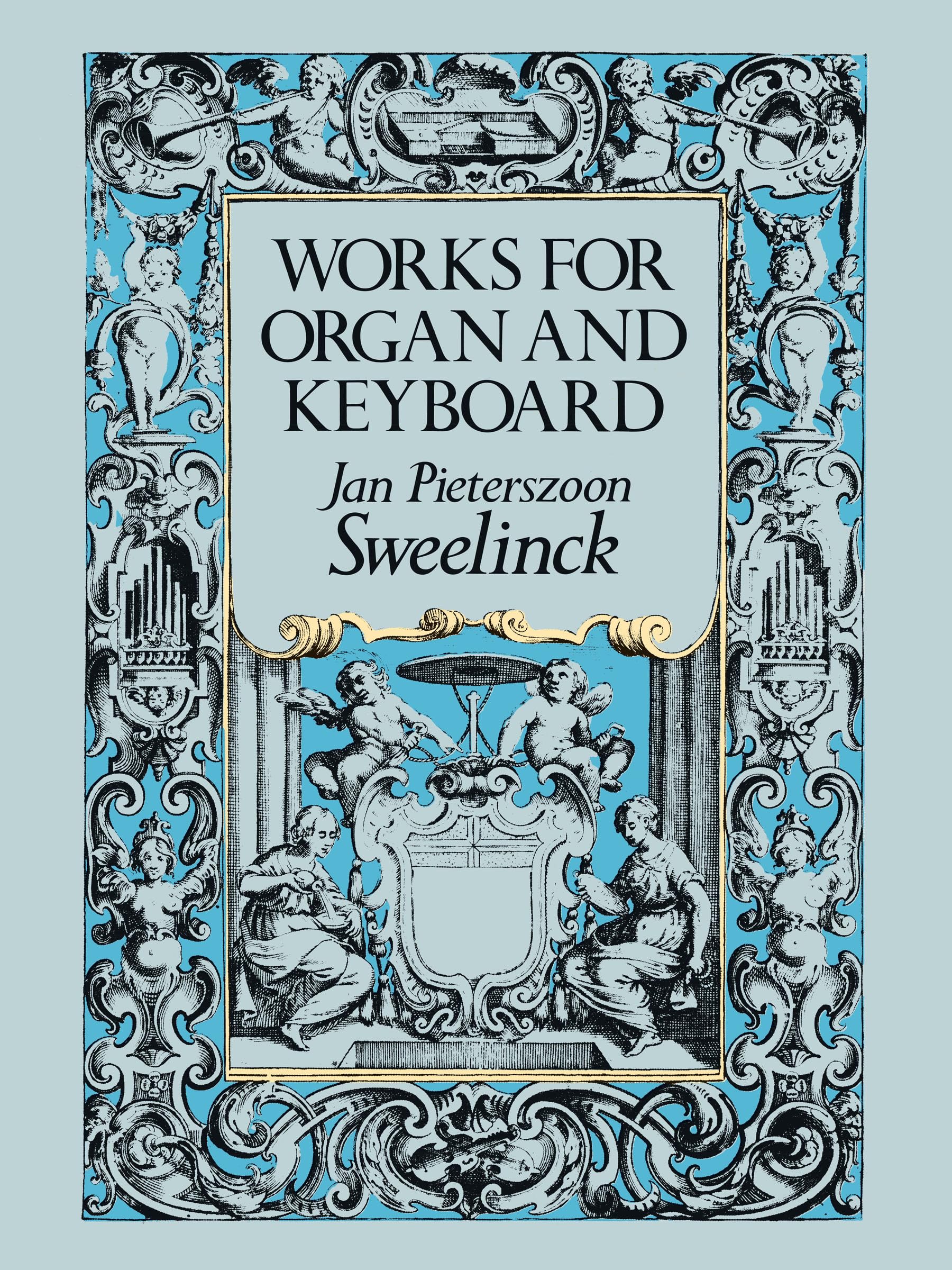 Works for Organ and Keyboard (Dover Music for Organ)