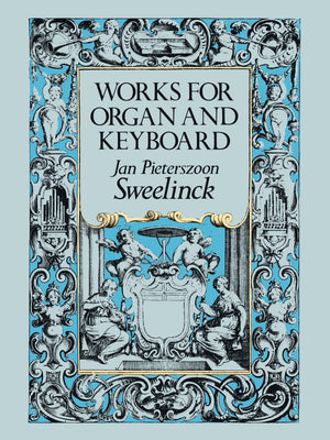 Works for Organ and Keyboard (Dover Music for Organ)