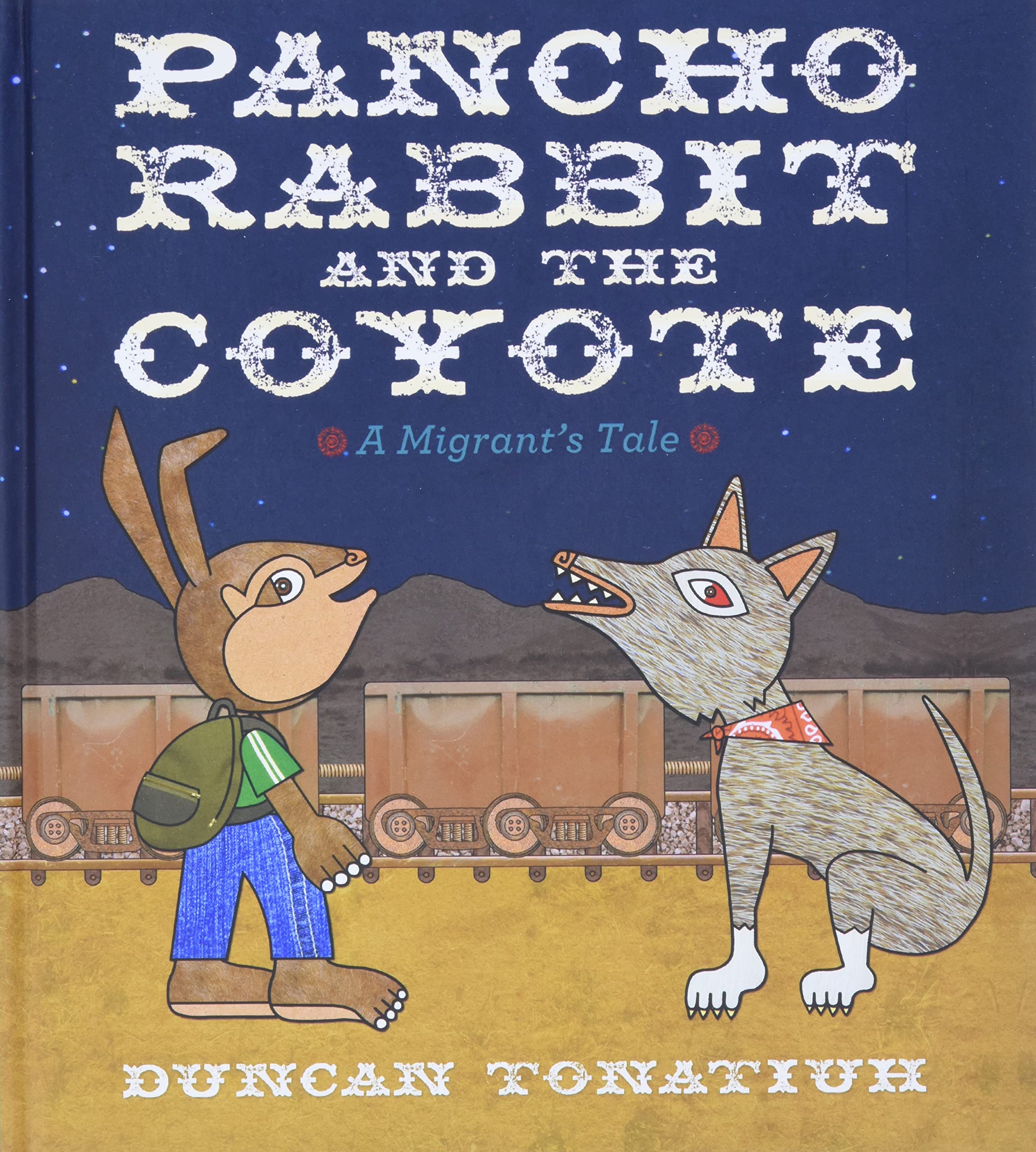 Pancho Rabbit and the Coyote: A Migrants Tale