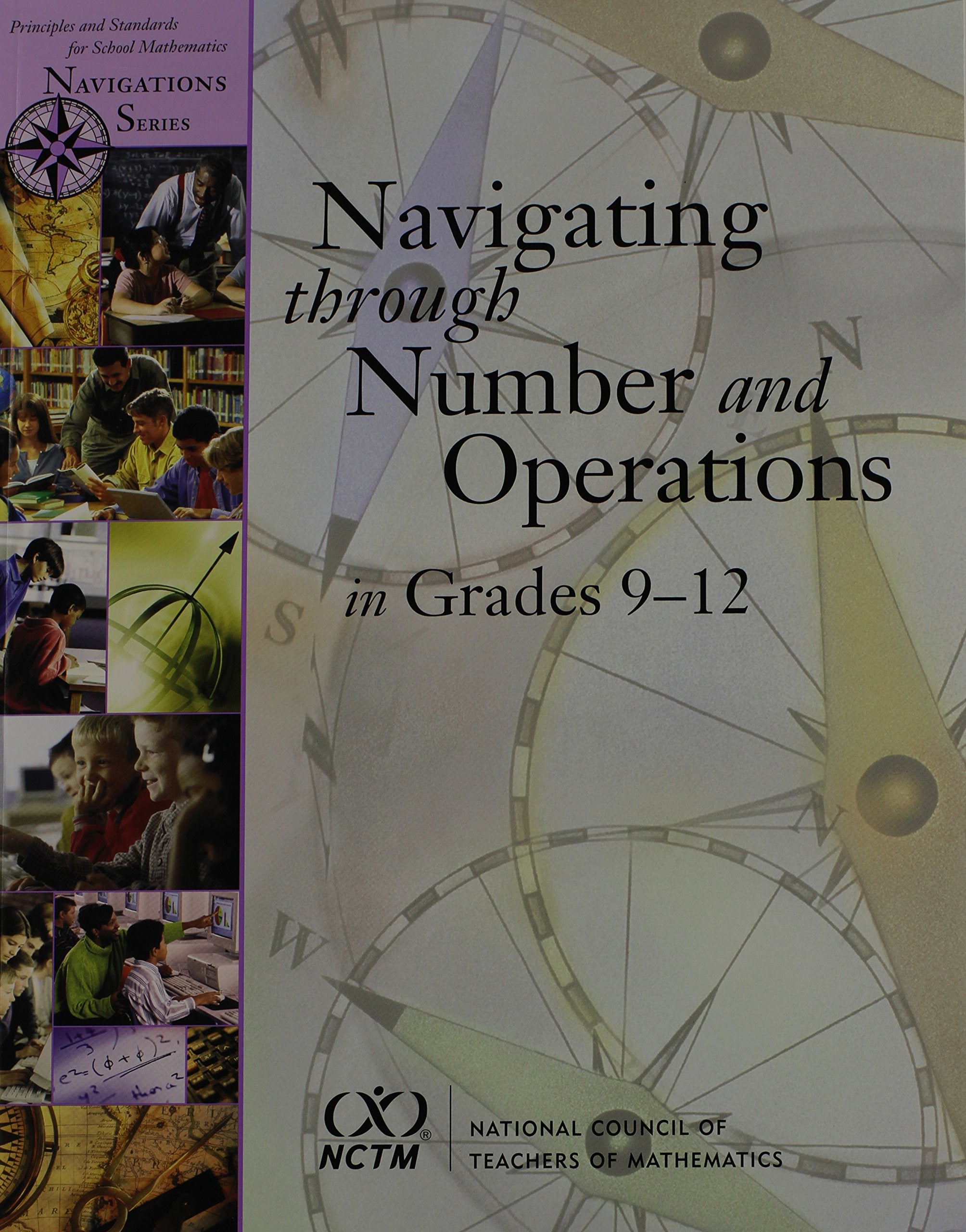 Navigating Through Number and Operations: Grades 912 (Principles And Standards for School Mathematics Navigations Series),New