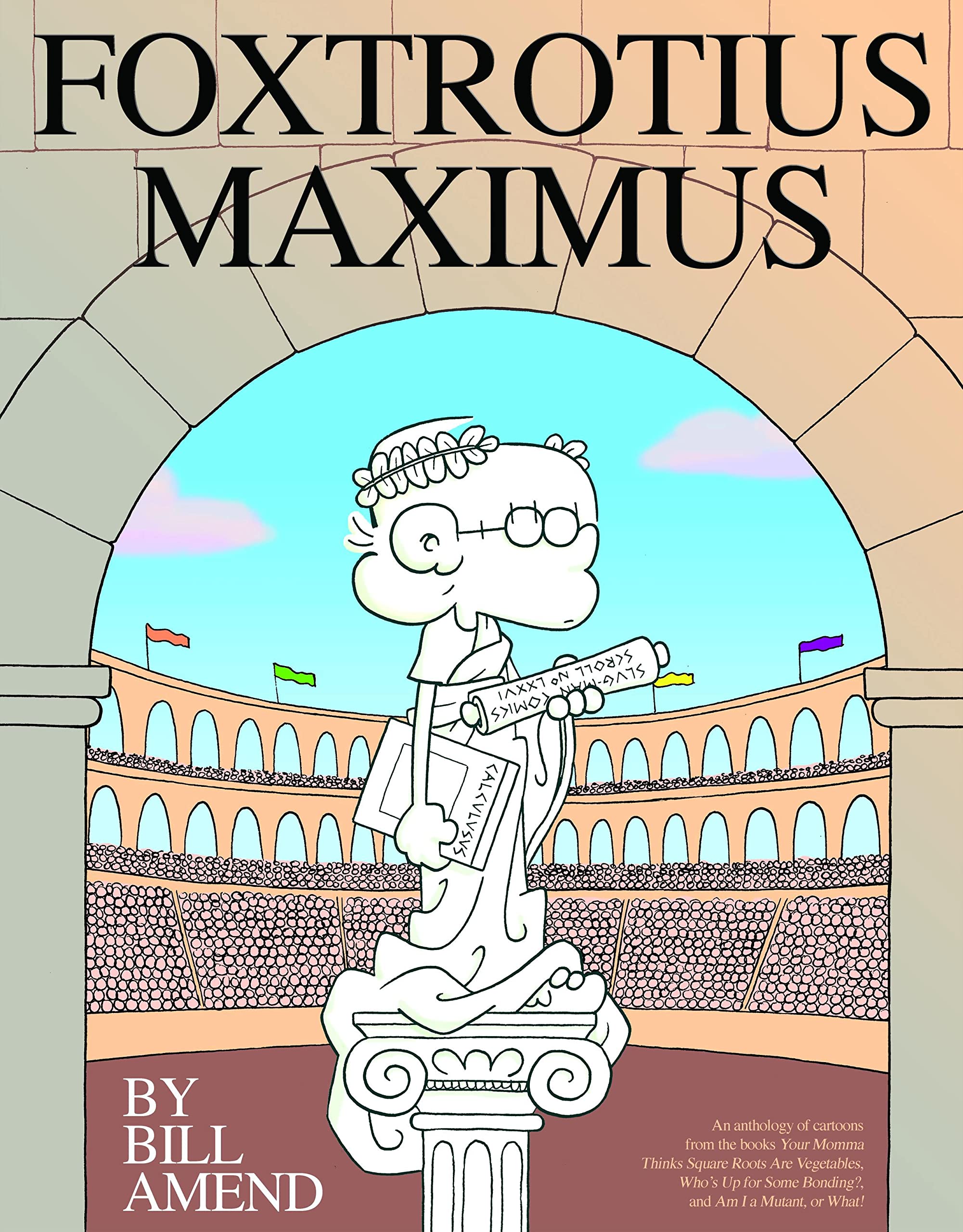 Foxtrotius Maximus: A Foxtrot Treasury (Volume 29)
