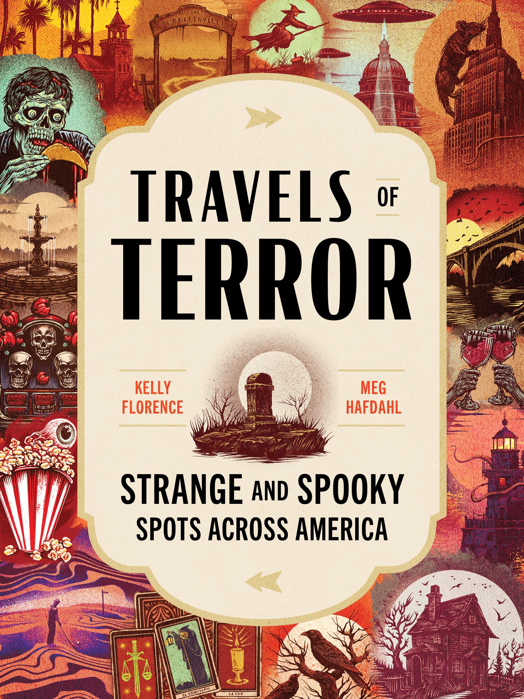 Travels of Terror: Strange and Spooky Spots Across America (US Travel Guide, Gift for Fans of True Crime, Horror, and the Parano,New