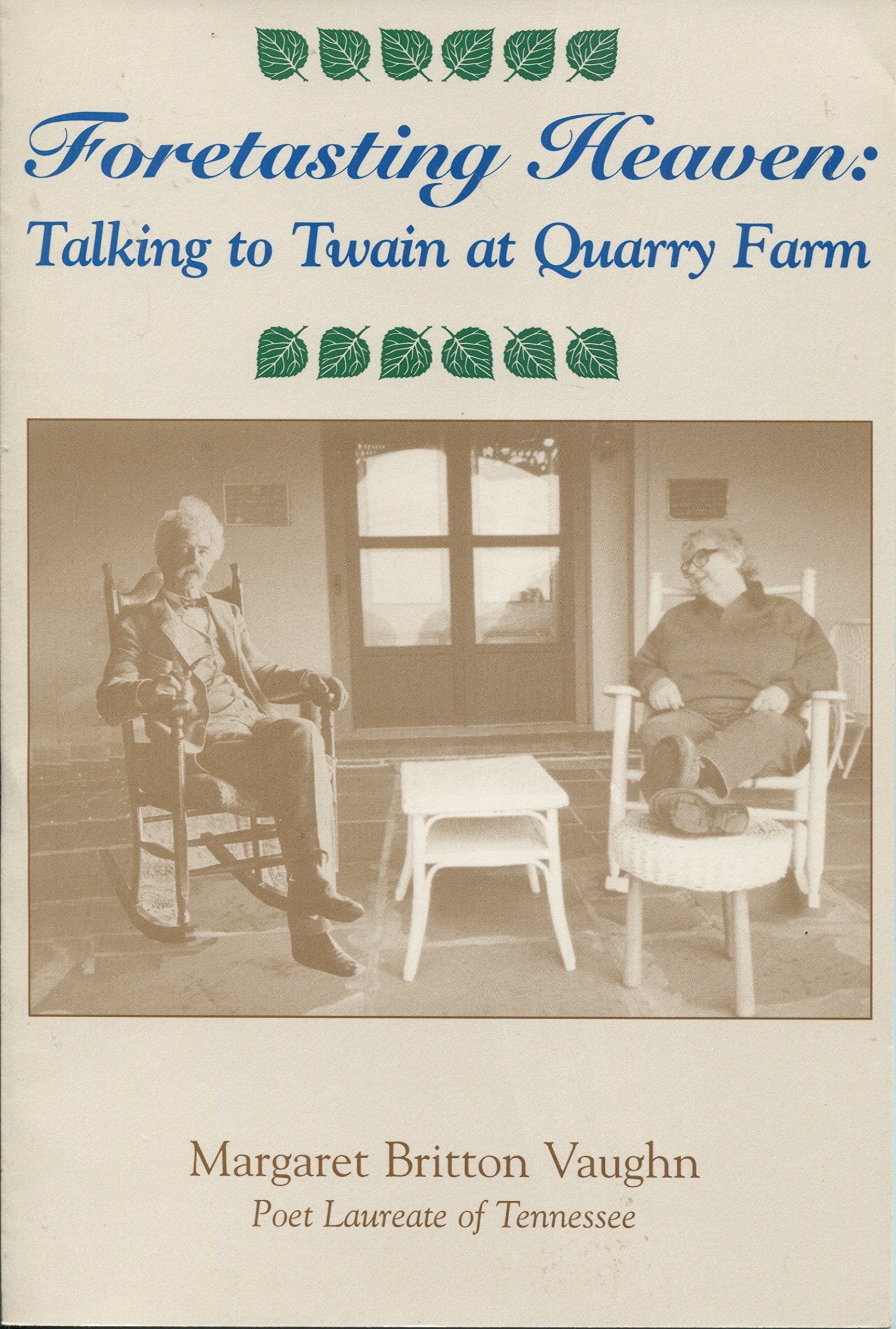 Foretasting Heaven: Talking To Twain At Quarry Farm,Used