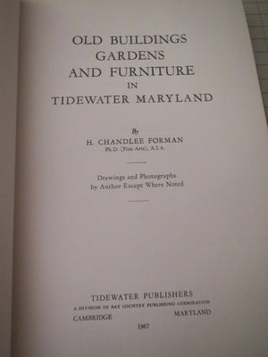 Old Buildings, Gardens And Furniture In Tidewater, Maryland,Used