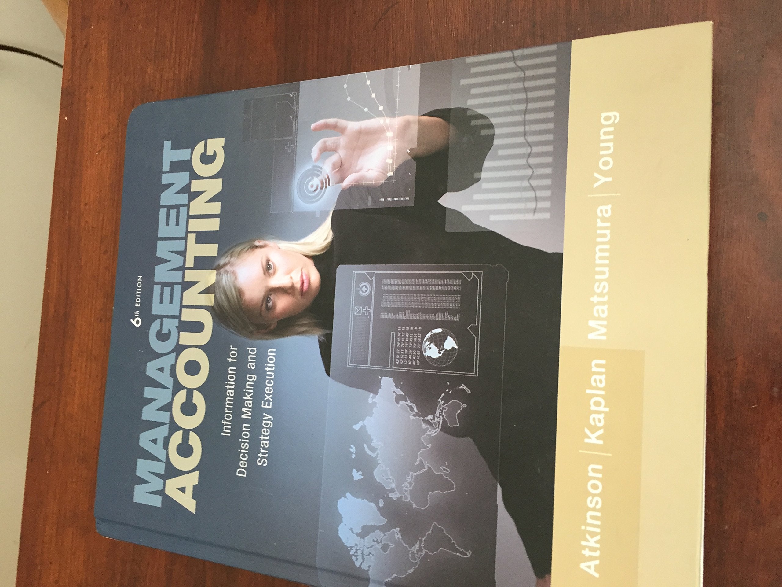 Management Accounting: Information For Decisionmaking And Strategy Execution (6Th Edition)