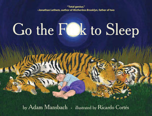 Go The F*** To Sleep