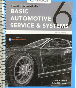Today's Technician: Basic Automotive Service and Systems, Shop Manual, Spiral bound Version,Used