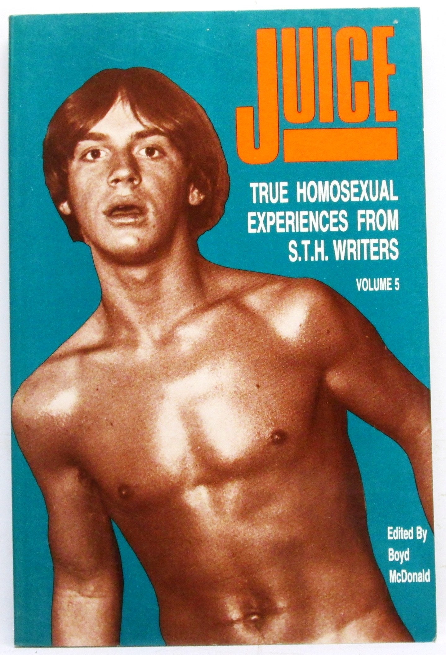 Juice: True Homosexual Experiences from S.T.H Writers,Used
