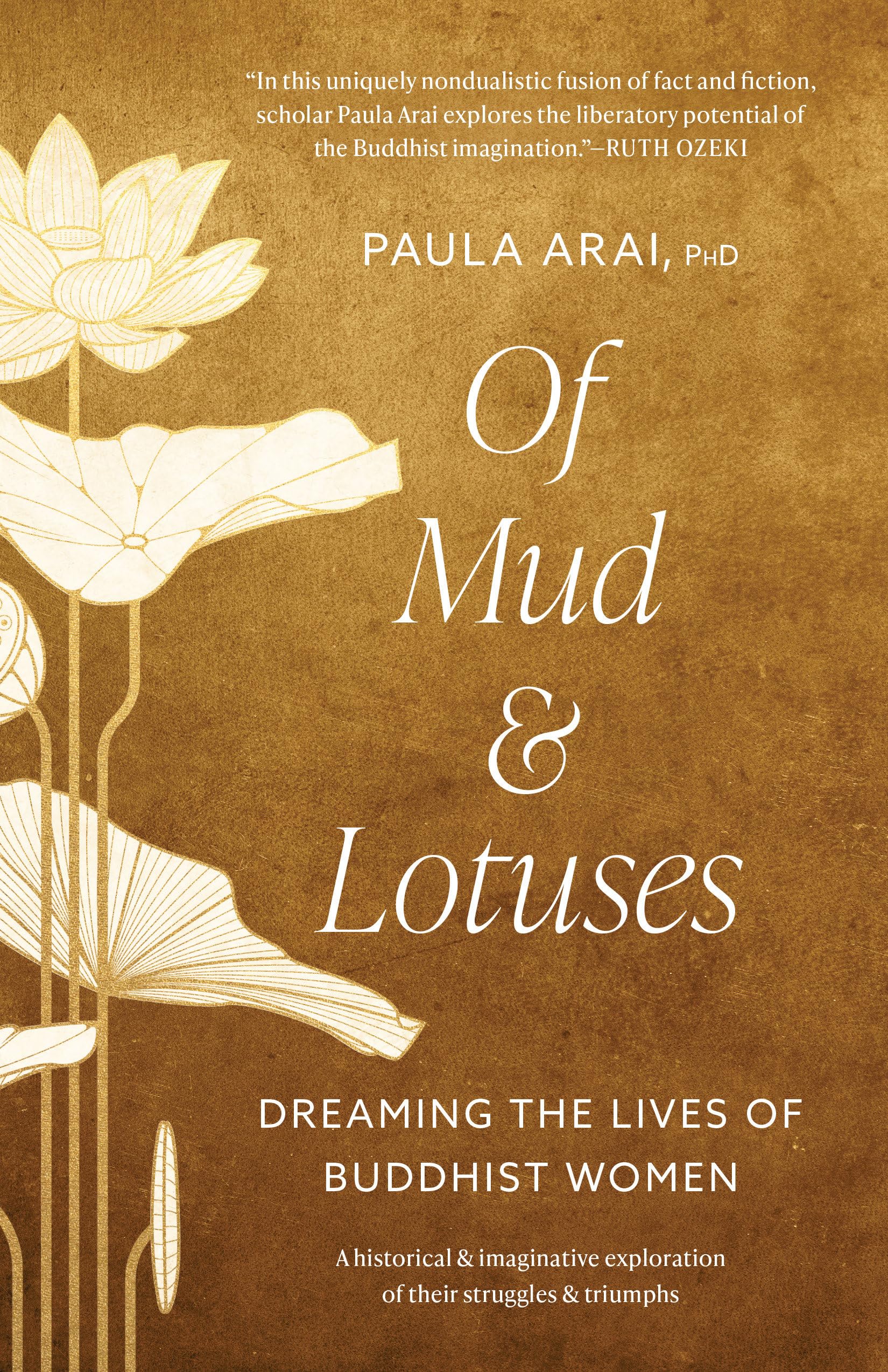 Of Mud And Lotuses: Dreaming The Lives Of Buddhist Women