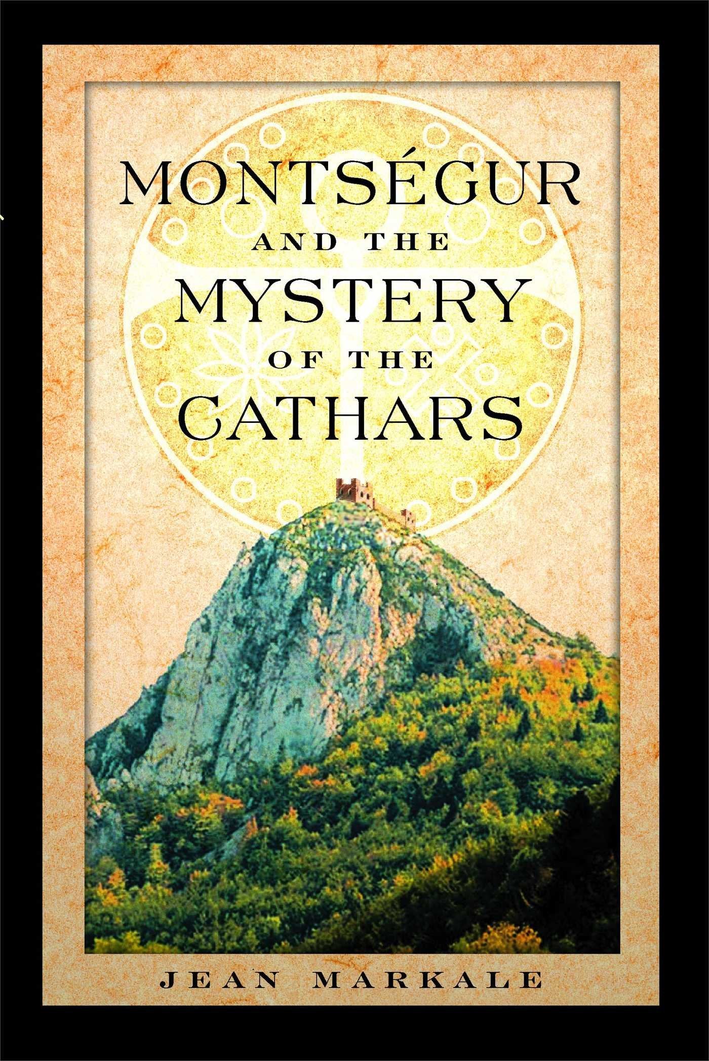 Montsgur and the Mystery of the Cathars,Used