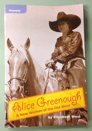 Alice GreenoughA New Woman of the Old West (Leveled Reader Library; Biography),Used