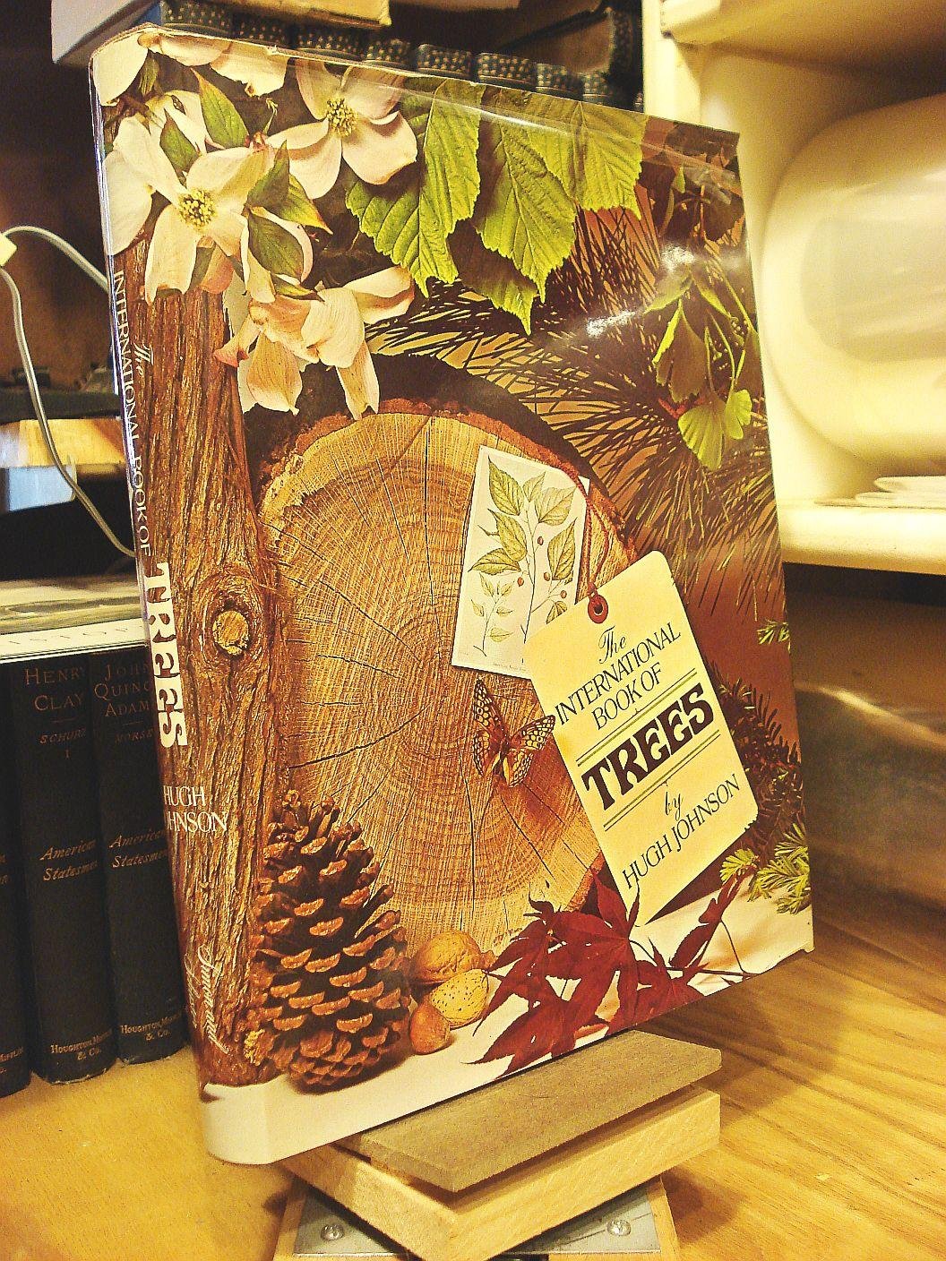 The International Book Of Trees: A Guide And Tribute To The Trees Of Our Forests And Gardens,New