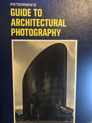 Petersen's guide to architectural photography, (Photographic basic series),Used