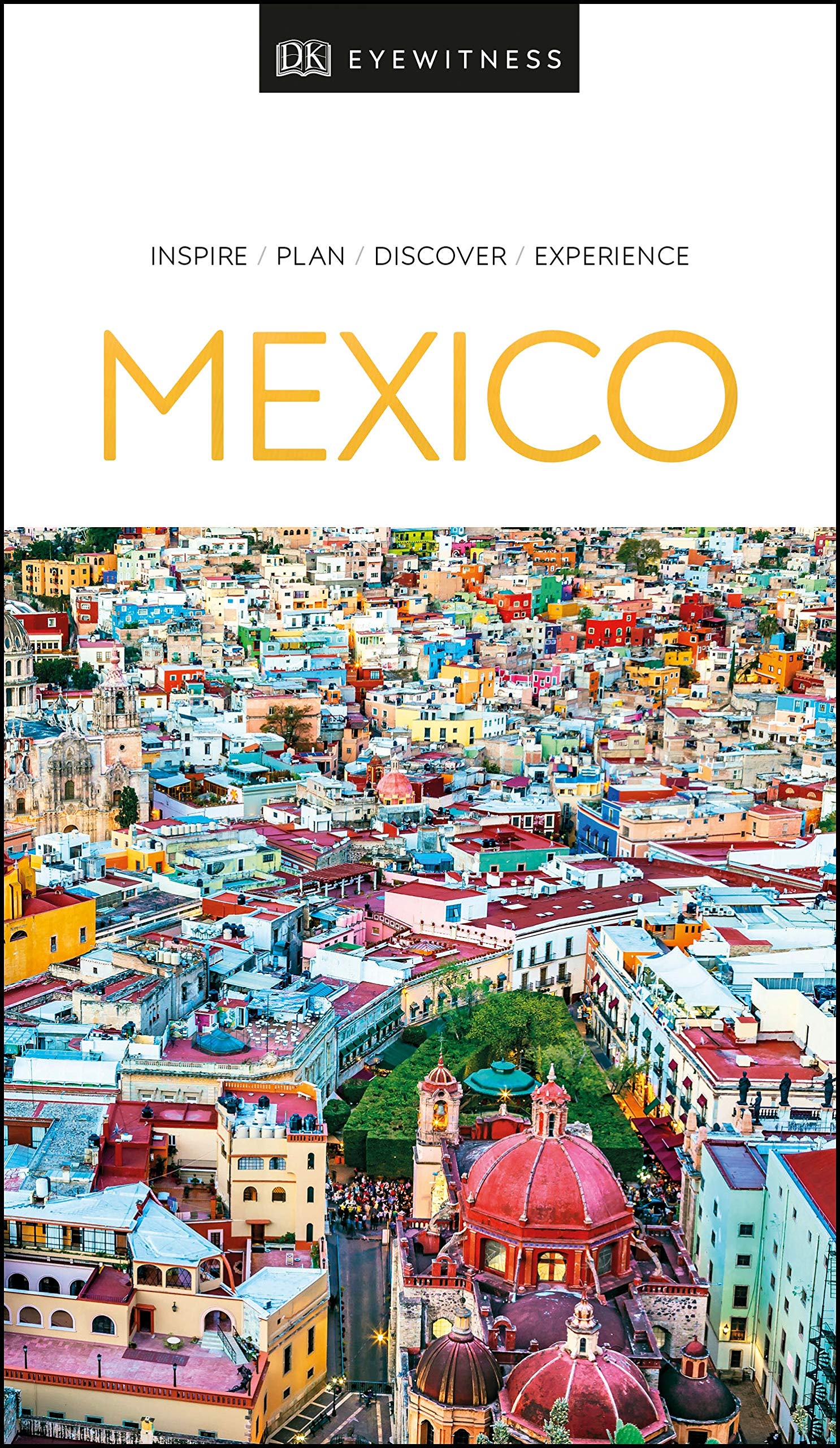 Dk Eyewitness Mexico (Travel Guide)