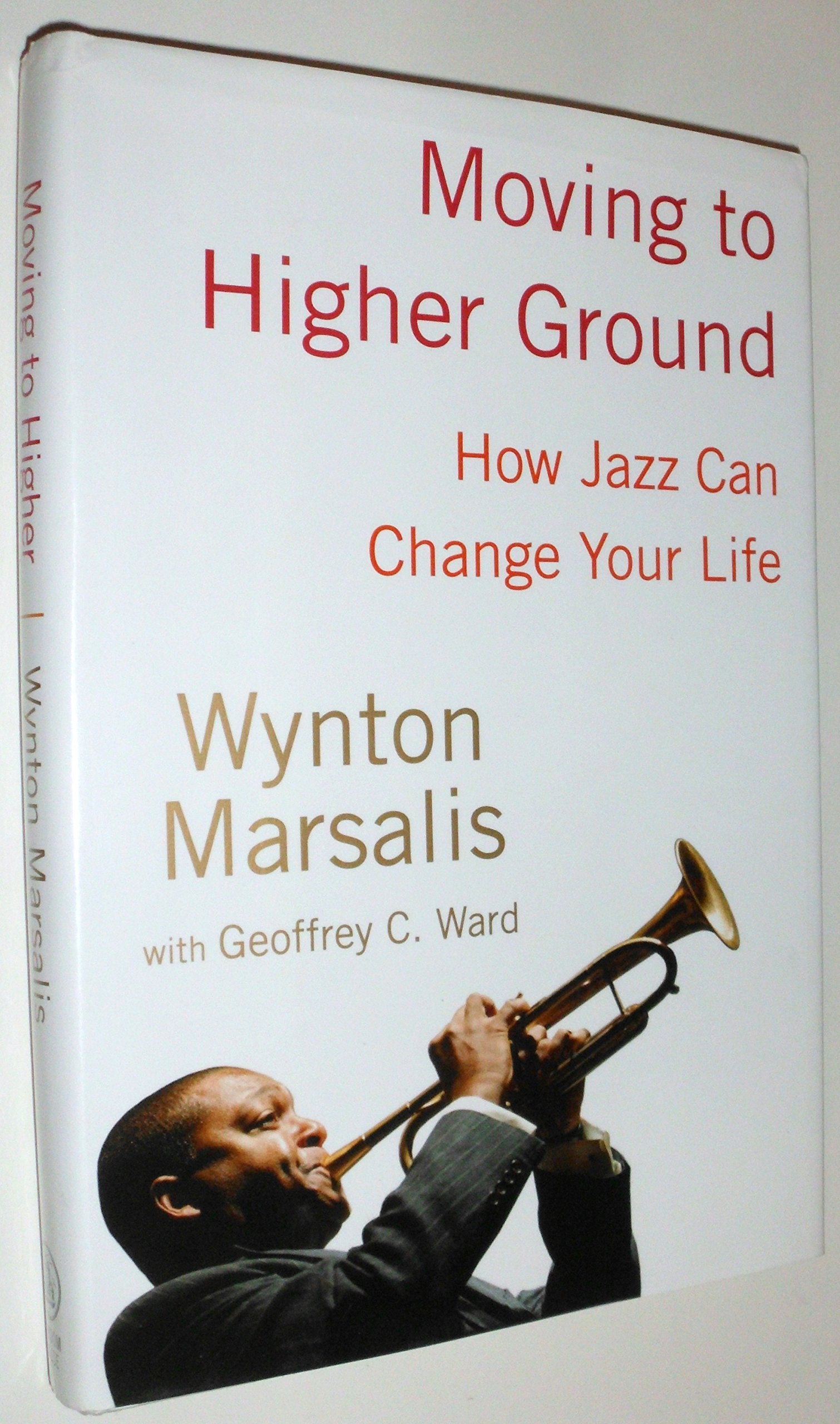 Moving to Higher Ground: How Jazz Can Change Your Life,Used