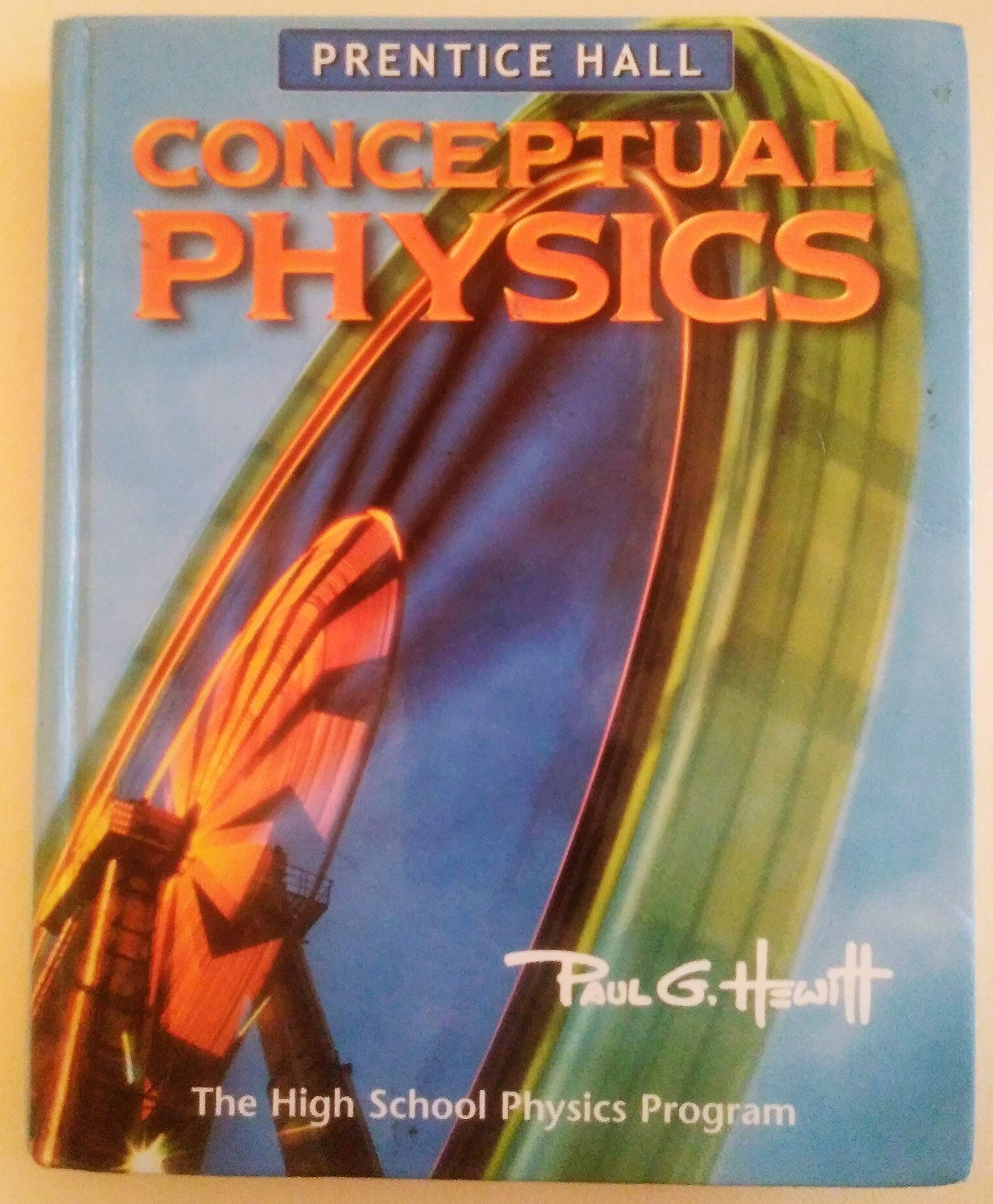 Conceptual Physics: The High School Physics Program,Used