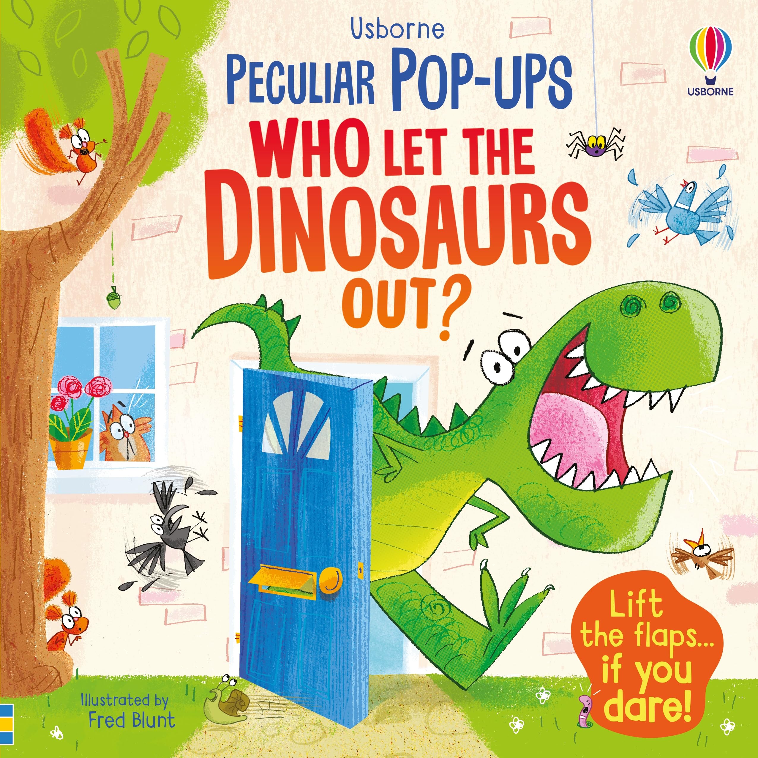Who Let The Dinosaurs Out? (Peculiar Popups),Used