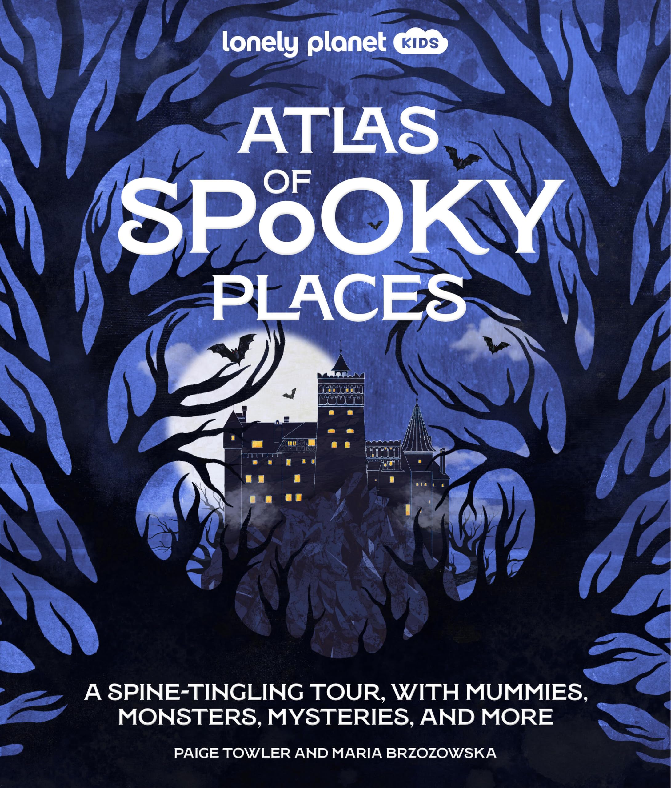 Lonely Planet Kids Atlas Of Spooky Places