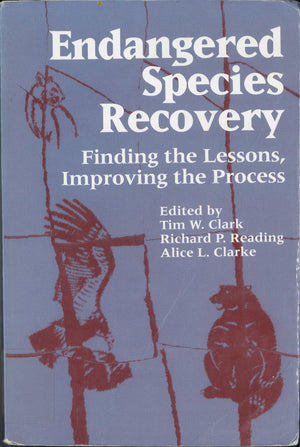 Endangered Species Recovery: Finding the Lessons, Improving the Process,New