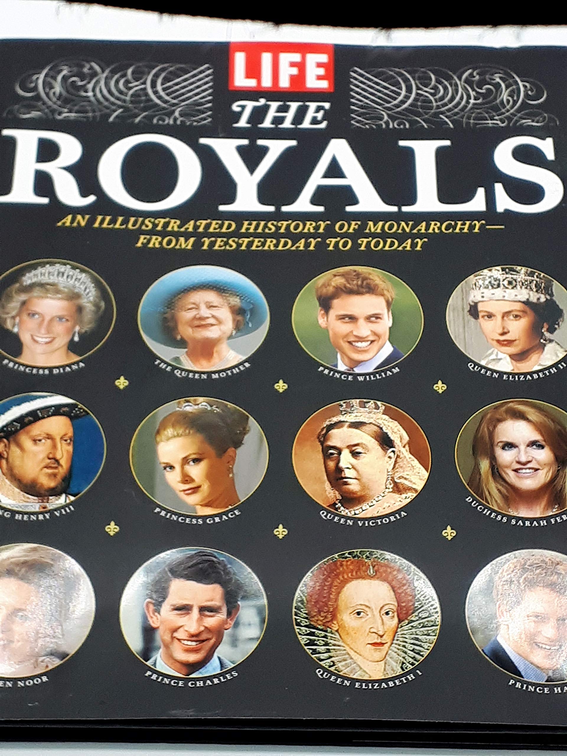 LIFE The Royals: An Illustrated History of Monarchy  from Yesterday to Today,Used