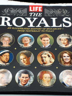 LIFE The Royals: An Illustrated History of Monarchy  from Yesterday to Today,Used