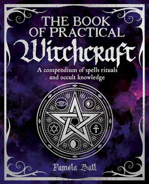 The Book Of Practical Witchcraft (The Mystic Arts Handbooks),New