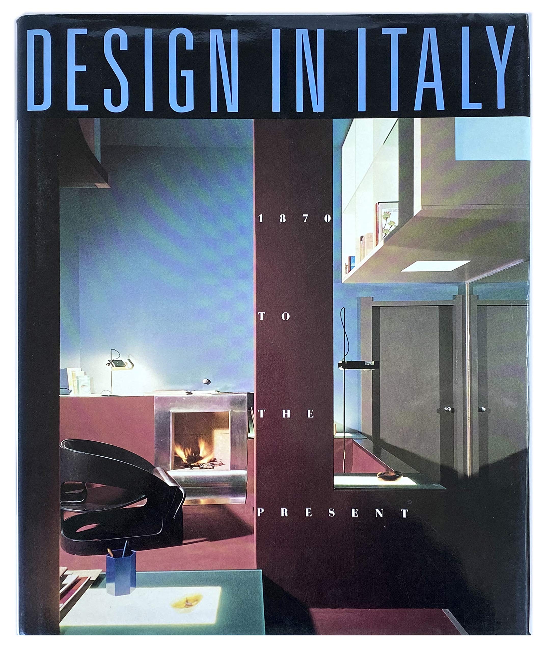 Design in Italy: 1870 To the Present,Used