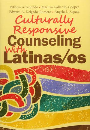 Culturally Responsive Counseling With Latinas/os,Used